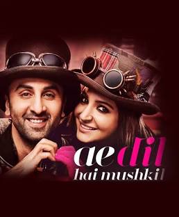 Ae Dil Hai Mushkil